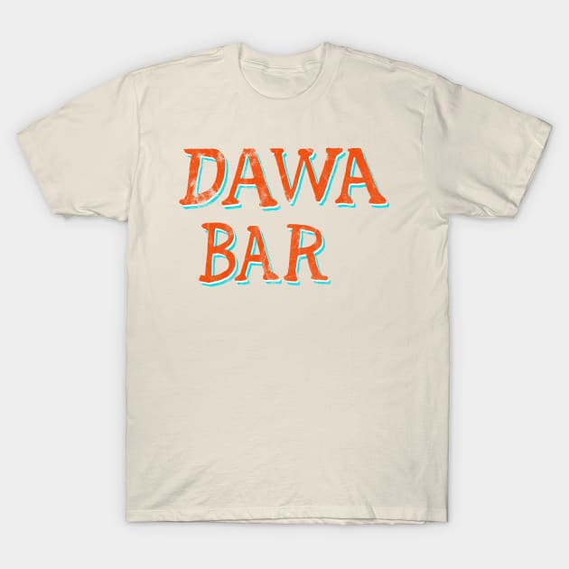 Dawa Bar Vintage T-Shirt by FandomTrading